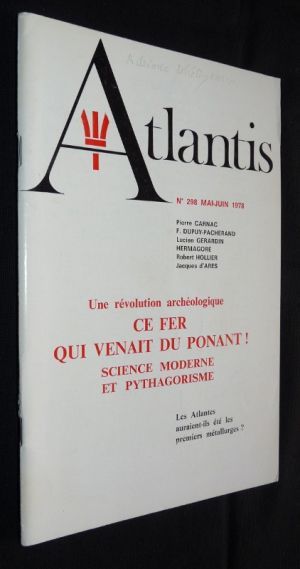 Atlantis n°298 - Une révolution archéologique, ce fer qui venait du Ponant! Science moderne et pythagorisme