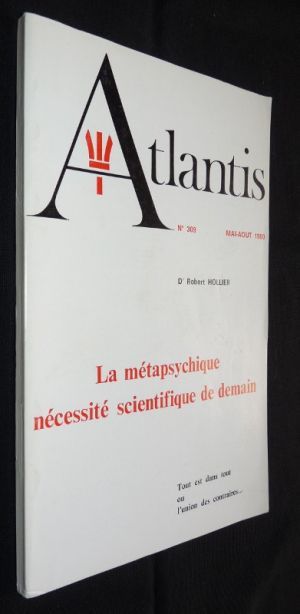 Atlantis n°309 - La métapsychique nécessté scientifique de demain