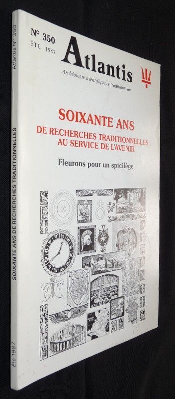 Atlantis n°350 - Soixante ans de recherches traditionnelles au service de l'avenir