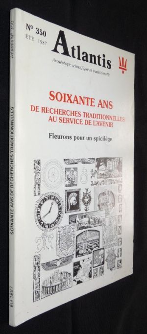 Atlantis n°350 - Soixante ans de recherches traditionnelles au service de l'avenir