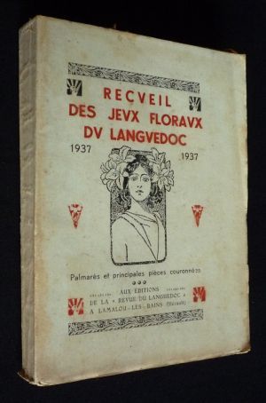 Recueil des jeux floraux du Languedoc 1937