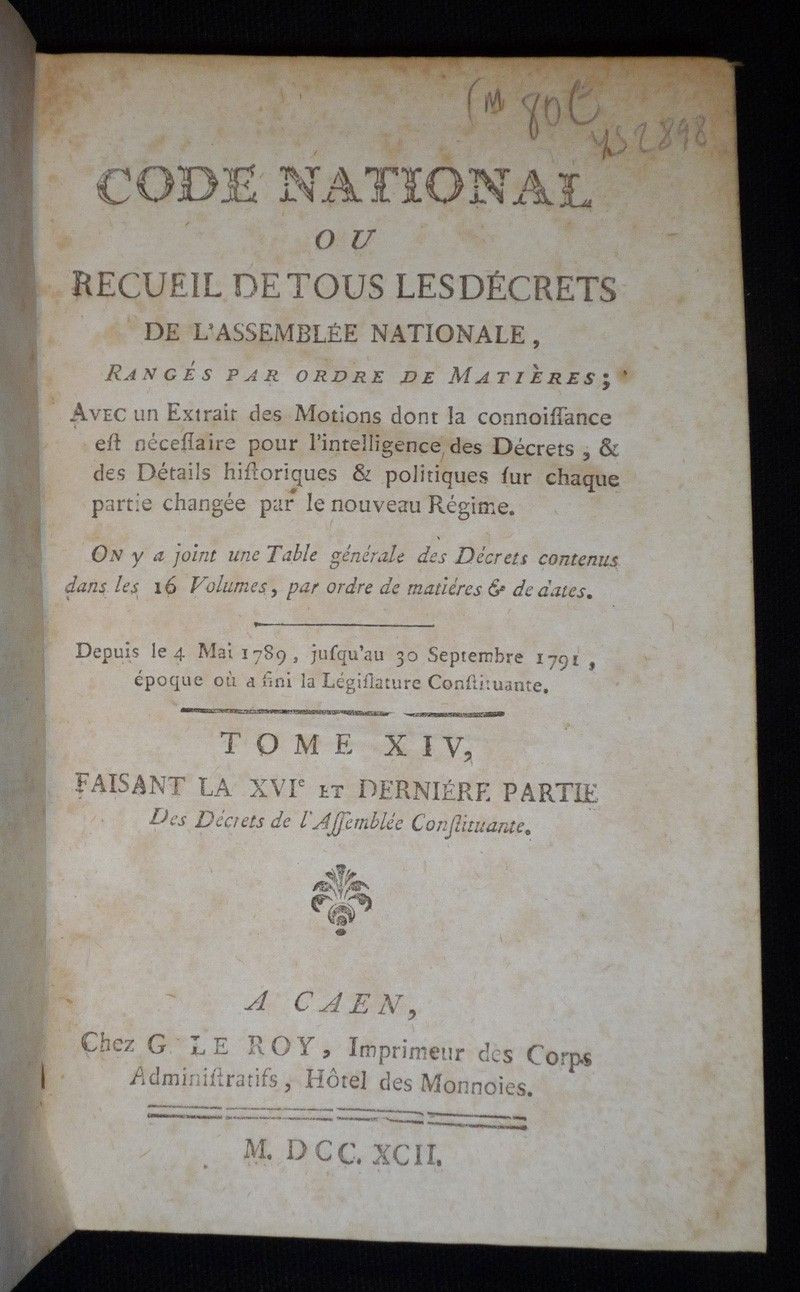 Code national, ou recueil de tous les décrets de l'Assemblée Nationale, Tome XIV, faisant la XVIe et dernière partie des décrets de l'Assemblée C