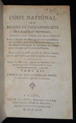 Code national, ou recueil de tous les décrets de l'Assemblée Nationale, Tome XIV, faisant la XVIe et dernière partie des décrets de l'Assemblée C