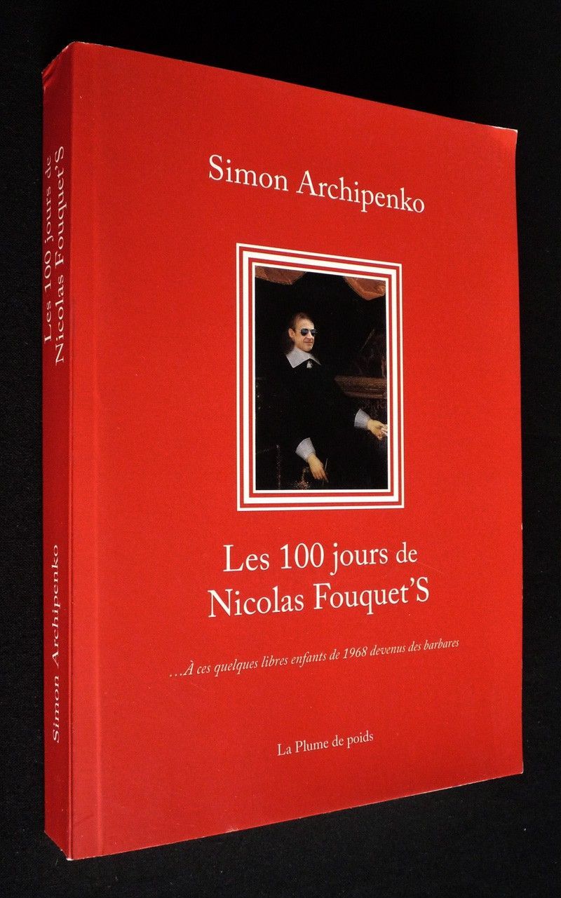 Les 100 jours de Nicolas Fouquet'S