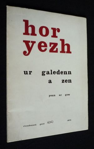 Hor Yezh (Niv. 81a) : Ur galedenn a zen