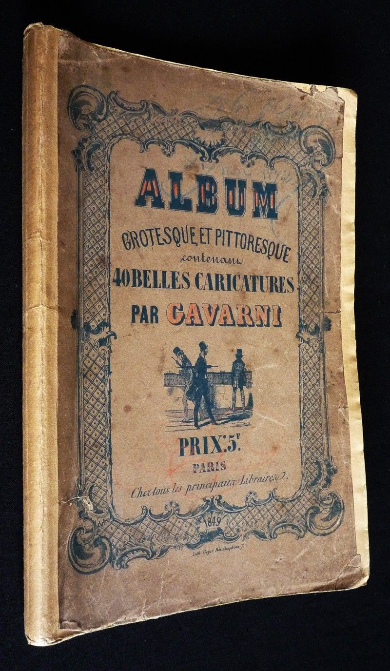 Album grotesque et pittoresque contenant 40 belles caricatures par Gavarni : Les gens de Paris
