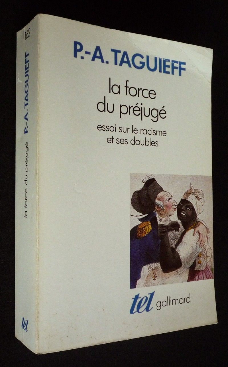 La Force du préjugé : essai sur le racisme et ses doubles