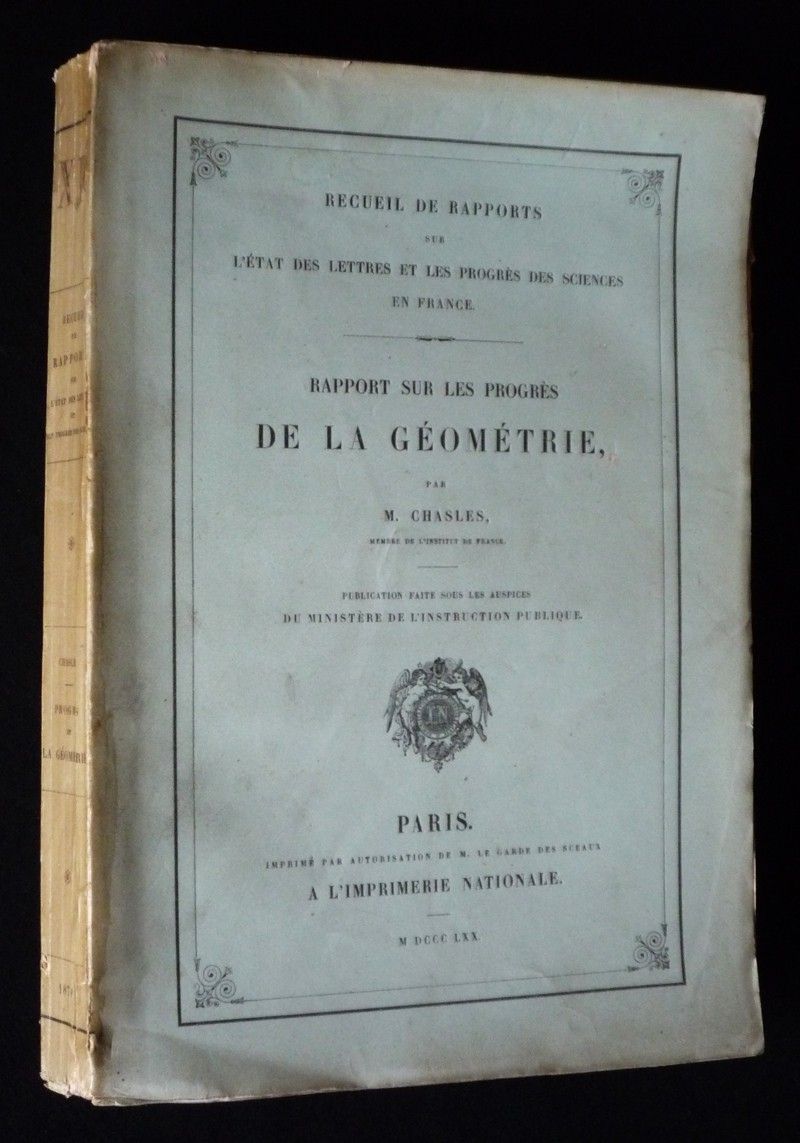 Recueil de rapports sur l'état des lettres et les progrès des sciences en France : Rapport sur les progrès de la géométrie