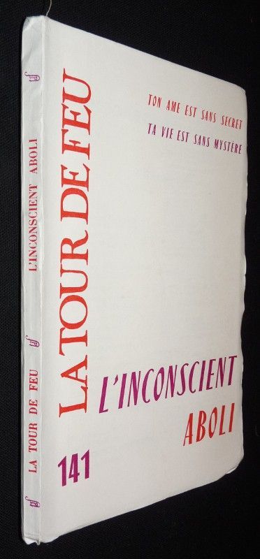 La tour de feu n°141. L'inconscient aboli
