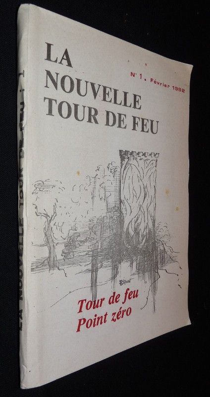 La nouvelle tour de feu n°1 (février 1982). Tour de feu - Point zéro