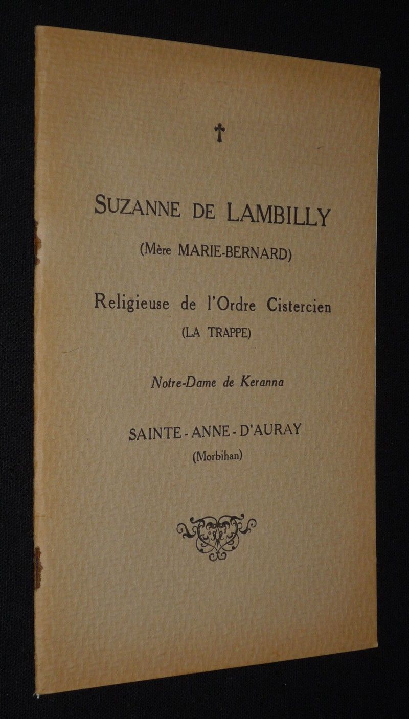 Suzanne de Lambilly (Mère Marie-Bernard), religieuse de l'Ordre Cistercien (La Trappe), Notre-Dame de Keranna, Sainte-Anne-d'Auray (Morbihan)