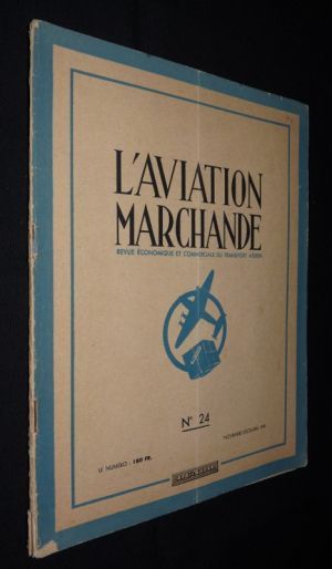 L'aviation marchande (n°24 - novembre/décembre 1949)