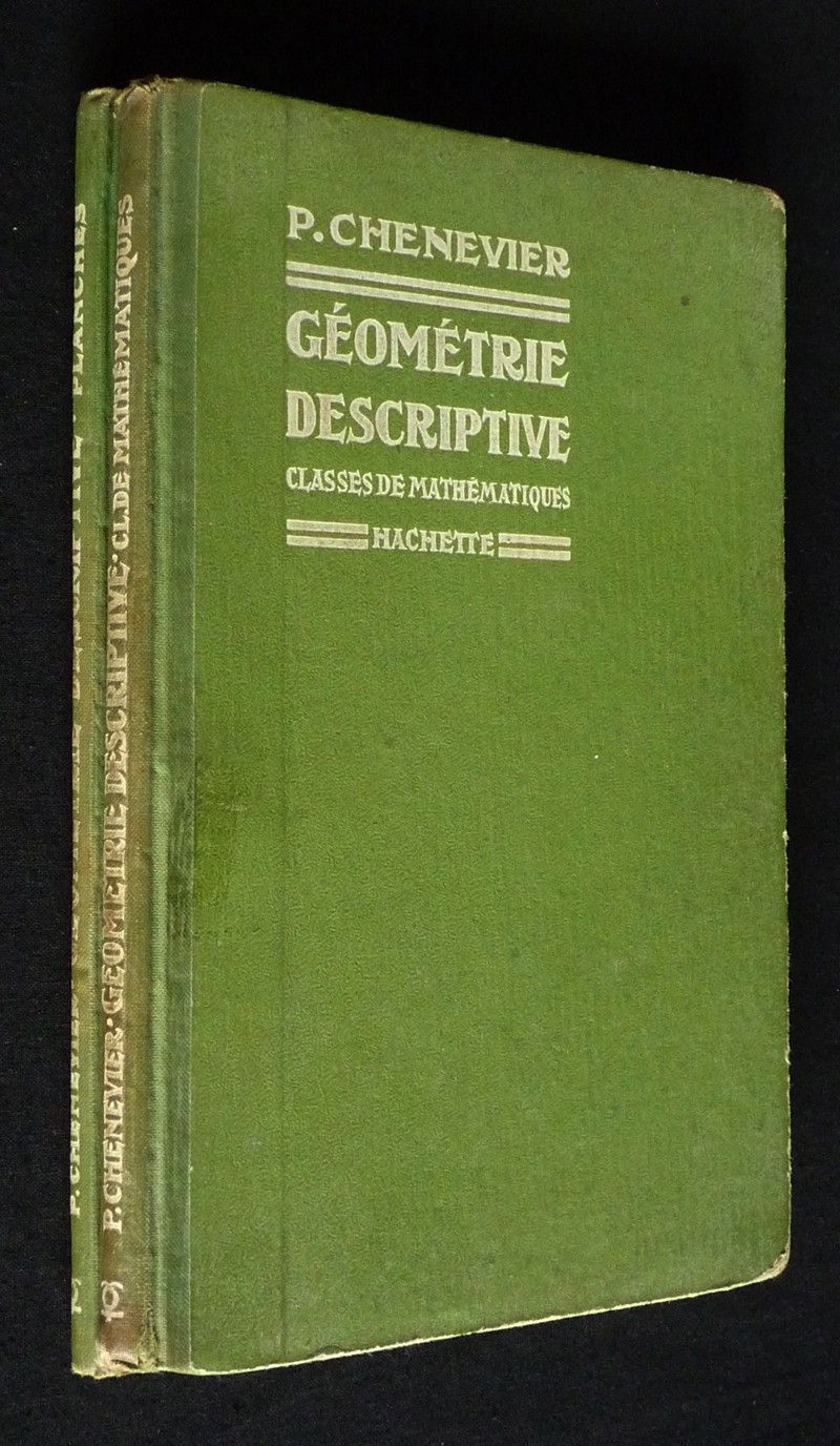 Géométrie descriptive. Classes de mathématiques (2 volumes)