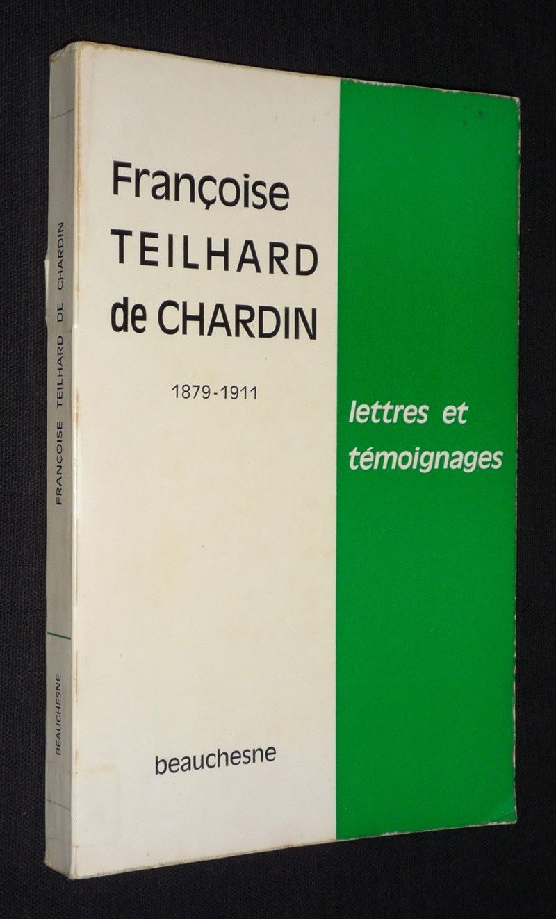 Françoise Theilhard de Chardin, petite soeur des pauvres, Soeur Marie Albéric du Sacré-Coeur (1879-1911) : Lettres et témoignages
