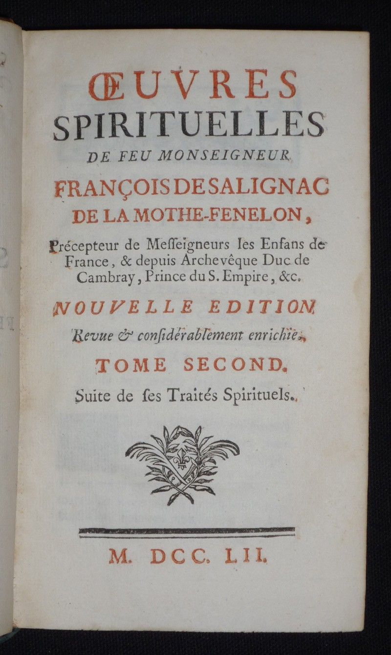 Oeuvres spirituelles de feu Monseigneur François de Salignac de la Mothe-Fénelon (Tome 2)