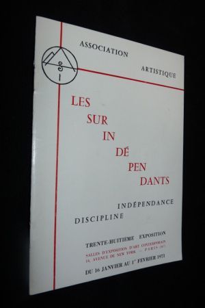 Les surindépendants, indépendance discipline, trente-huitième exposition