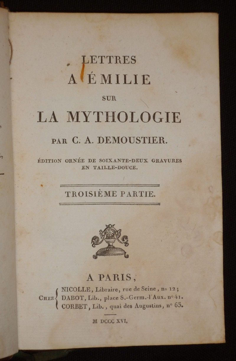 Lettres à Emile sur la mythologie, troisième et quatrième parties