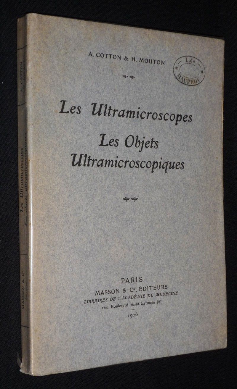 Les Ultramicroscopes et les objets ultramicroscopiques