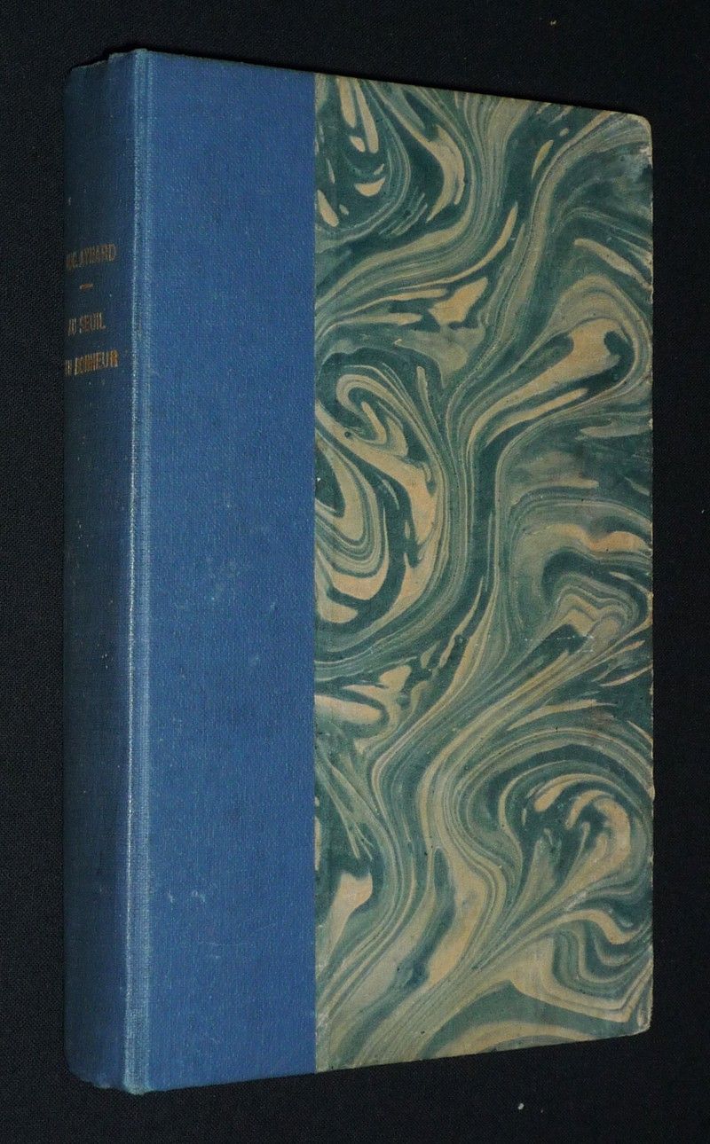 Au seuil du bonheur : Confession d'un sincère