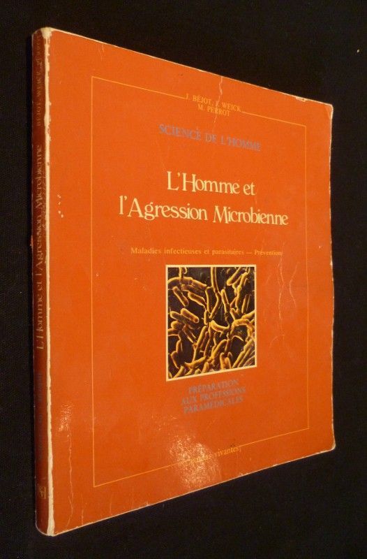 L'homme et l'agression microbienne (maladies infectieuses et parasitaires - prévention)