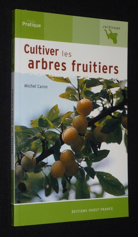 Cultiver les arbres fruitiers