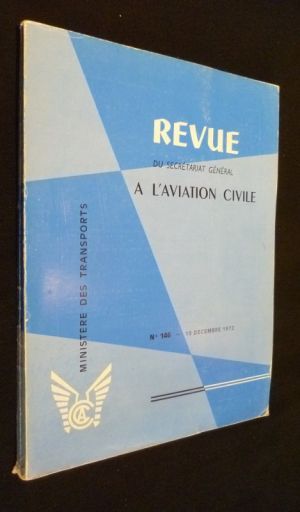 Revue du secrétariat à l'aviation civile (n°146 - 15 décembre 1972)