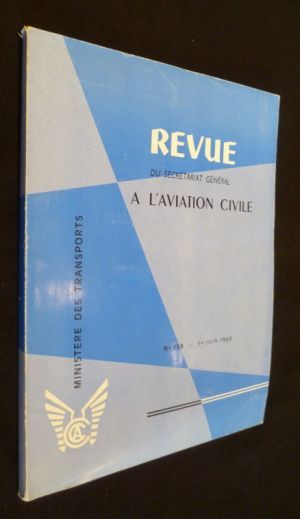 Revue du secrétariat à l'aviation civile (n°135 - 1er juin 1969)