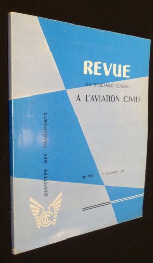 Revue du secrétariat à l'aviation civile (n°151 - 1er novembre 1974)