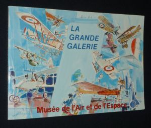 Les Avions de la Grande Galerie (Musée de l'Air et de l'Espace)