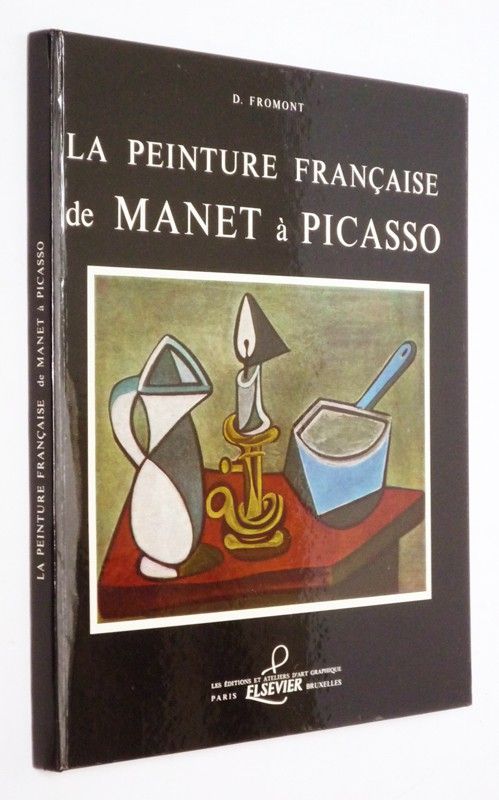 La Peinture française, de Manet à Picasso