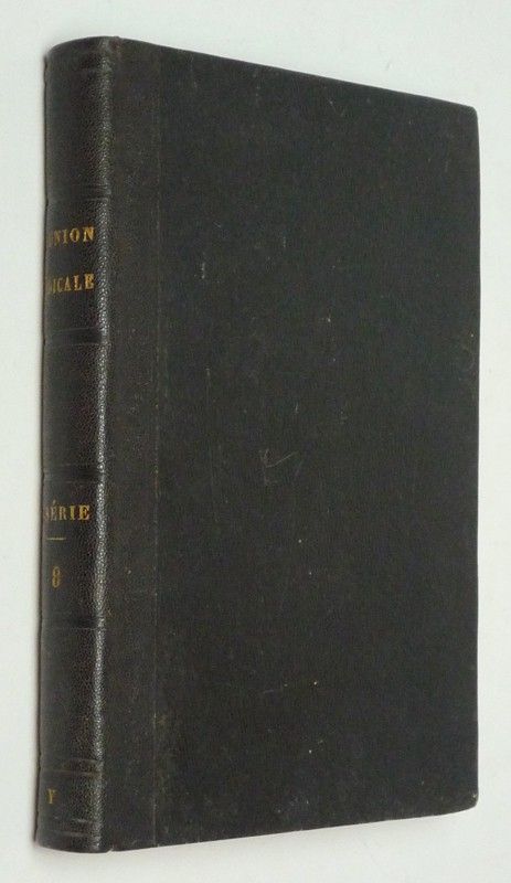 L'Union médicale (nouvelle série, tome huitième - 4e trimestre 1860)