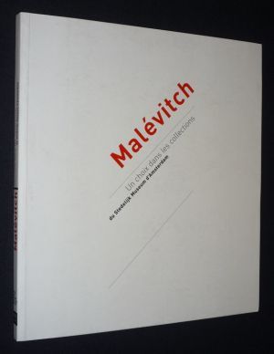 Malévitch. Un choix dans les collections du Stedelijk Museum d'Amsterdam
