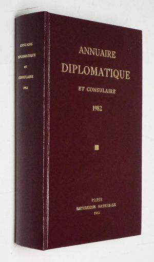 Annuaire diplomatique et consulaire de la République française pour 1982. Tome LXXX