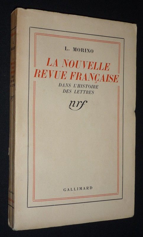 La Nouvelle revue française dans l'histoire des lettres