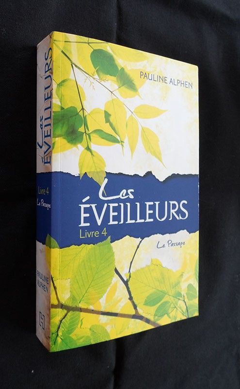 Les éveilleurs. Livre 4 : le passage