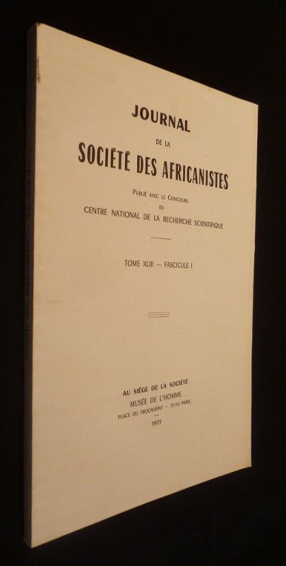 Journal de la société des africanistes tome XLIII fascicule I