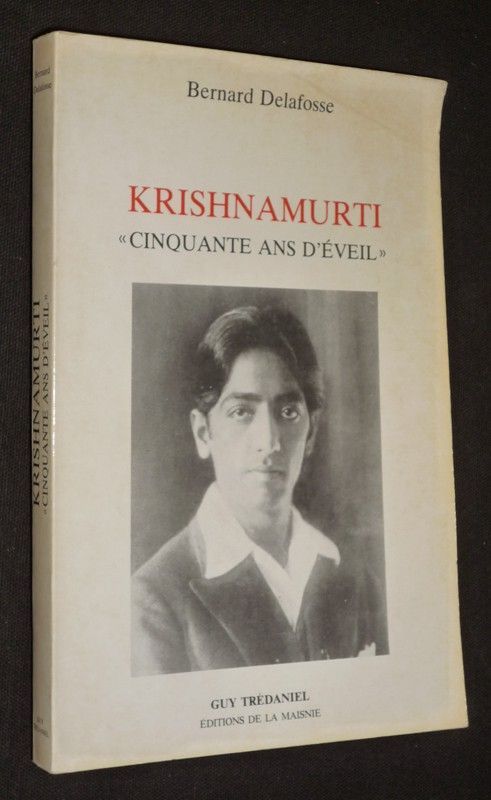 Krishnamurti : cinquante ans d'éveil