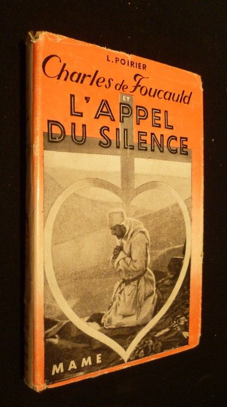 Charles de Foucauld et l'appel du silence