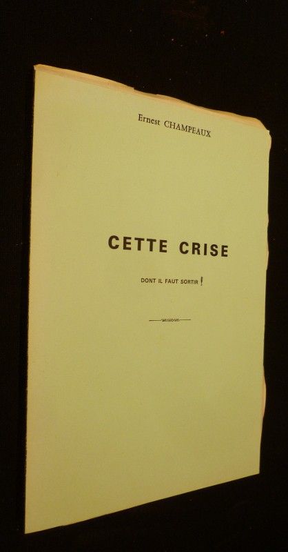 Cette crise dont il faut sortir!