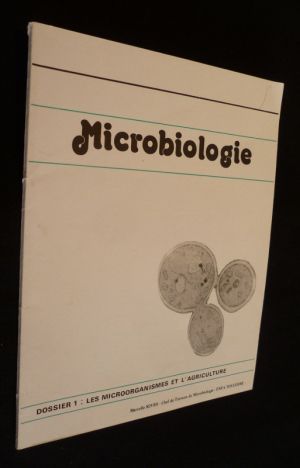 Microbiologie. Dossier 1: les microorganismes et l'agriculture