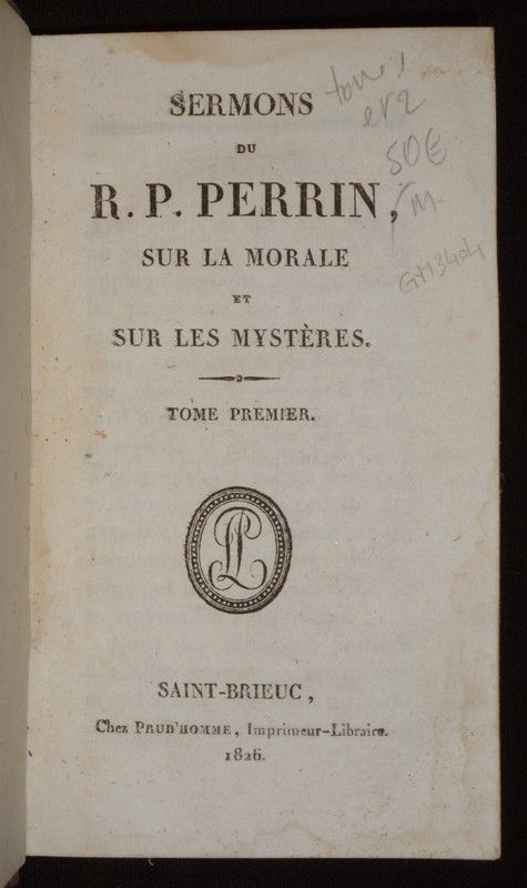 Sermons du R. P. Perrin sur la morale et sur les mystères (Tomes 1 et 2)