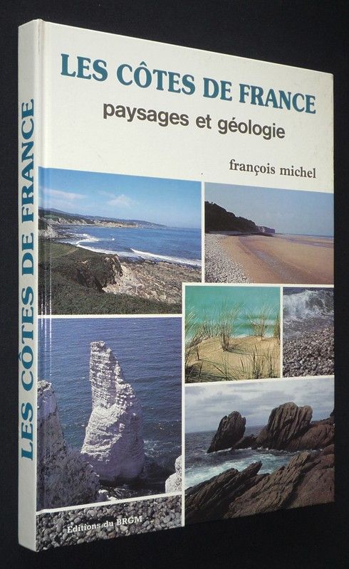Les Côtes de France : paysages et géologie