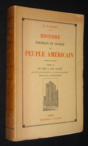 Histoire politique et sociale du peuple américain, Tome 2 : de 1825 à nos jours