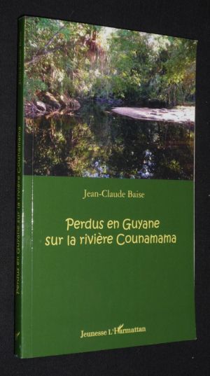Perdus en Guyane sur la rivière Counamama