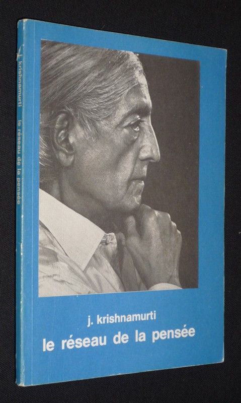 Le Réseau de la pensée : compte-rendu authentique des causeries de 1981 à Saanen en Suisse et à Amsterdam en Hollande