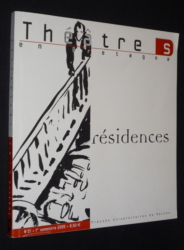 Théâtres en Bretagne (n°21, 1er semestre 2005) : Résidences