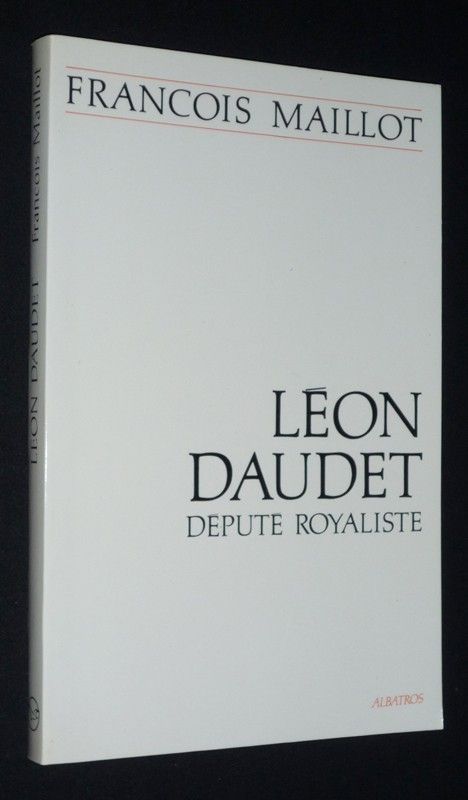 Léon Daudet, député royaliste