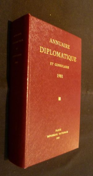 Annuaire diplomatique et consulaire de la République française pour 1981 (tome LXXIX)