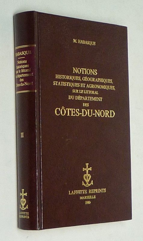 Notions historiques, géographiques, statistiques et agronomiques, sur le littoral du département des Côtes-du-Nord (Tome II)