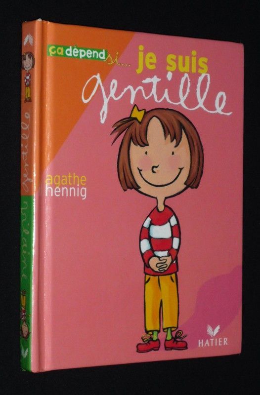 Ca dépend si.... Je suis gentille / Je suis vilaine